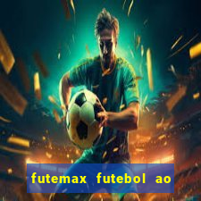 futemax futebol ao vivo sem anuncio